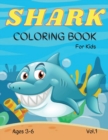 Shark Coloring Book for Kids : Shark Coloring Book For Kids And Toddlers, Ages 3-6! A Unique Collection Of Pages - Book