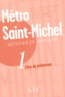 Metro Saint-Michel : Livre du professeur 1 - Book