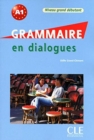 Grammaire en dialogues : Livre grand debutant & CD-audio (A1.1/A1) - Book