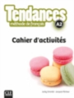 Tendances : Cahier d'activites A2 - Book