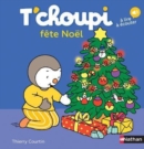 T'choupi : T'choupi fete Noel - Book
