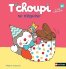 T'choupi : T'choupi se deguise - Book