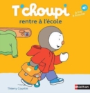 T'choupi : T'choupi rentre a l'ecole - Book