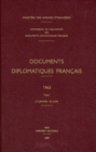 Documents Diplomatiques Francais : 1963 - Tome I (1er Janvier - 30 Juin) - Book