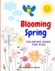 Blooming Spring - Coloring Book for Kids - Book