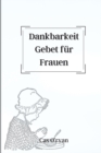 Dankbarkeit Gebet fur Frauen - Book