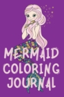 Mermaid Coloring Journal.Stunning Coloring Journal for Girls, contains mermaid coloring pages. - Book