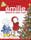 Emilie attend le pere Noel (Grand livre) - Book