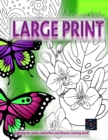Adult coloring books LARGE print, Coloring for adults, Butterflies and flowers coloring book : Large print adult coloring books - Book