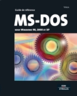 Ms-DOS : Sous Windows 98, 2000 et XP - Book