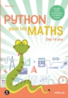 Python pour les maths : Des 14 ans. Nouvelle matiere du programme du college et du lycee. - Book