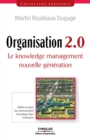 Organisation 2.0 : Le Knowledge management nouvelle generation - Book