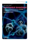 La physique quantique : Decouvrez le comportement des ATOMES et VOYAGEZ dans le monde de L'INFINIMENT PETIT - Book