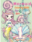Mermaid Coloring Book for Girls - A Beautiful Coloring Book With Cute Mermaids and All of Their Sea Creature Friends! - Book