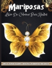 Mariposas Libro De Colorear Para Adultos : Un libro para colorear para adultos y ninos con fantasticos dibujos de mariposas - Book
