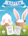 Easter Coloring Book for Kids : 30 Easter Unique Coloring Pages For Kids, Including Bunnies, Eggs, Easter Baskets & More! - Book