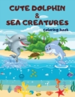 Cute Dolphin & Sea Creatures - Book