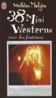 38 mini westerns (avec des fantomes) - Book