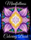 Mindfullness Coloring Book : Anti-Stress Art Relaxing Therapy for Adults with Flowers, Trees, Horses and more Stress Relieving Mandalas Patterns - Book