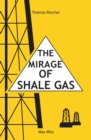 The Mirage of Shale Gas - Book