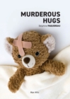Murderous Hugs - Book