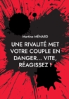 Une rivalite met votre couple en danger... vite, reagissez ! - Book