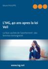 L'Ivg, 40 ANS Apres La Loi Veil - Book