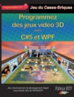 Programmez des jeux video 3D avec C#5 et WPF : avec Visual Studio 2012 - Book