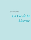 La Vie de La Licorne - Book