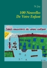 100 Nouvelles De Votre Enfant - Book
