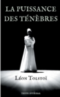 La Puissance des tenebres : Piece de theatre de Leon Tolstoi (texte integral et annotations de 1887) - Book