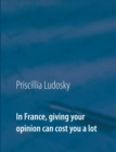 In France, giving your opinion can cost you a lot - Book