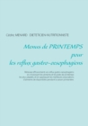 Menus de Printemps Pour Les Reflux Gastro-Oesophagiens - Book