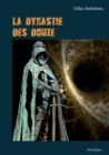 La Dynastie Des Douze : Aventure - Book