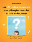 Les 123 meilleures questions pour philosopher avec des enfants et des jeunes : Avec beaucoup d'images pour reflechir ensemble - Book