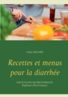 Recettes et menus pour la diarrhee - Book