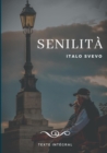 Senilita : Le chef-d'oeuvre d'Italo Svevo (texte integral de 1898) - Book