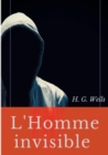 L'Homme invisible : Une nouvelle fantastique de H. G. Wells - Book