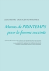 Menus de Printemps Pour La Femme Enceinte - Book