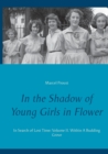 In the Shadow of Young Girls in Flower : In Search of Lost Time: Volume II. Within A Budding Grove - Book