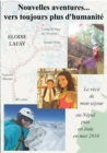 Nouvelles aventures vers toujours plus d'humanite : Le recit de mon sejour au Nepal puis en Inde en mai 2016 - Book