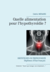 Quelle Alimentation Pour L'Hypothyroidie ? - Book
