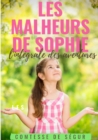 Les Malheurs de Sophie : l'integrale des aventures: Le chef-d'oeuvre de la Comtesse de Segur - Book