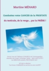 Combattez votre cancer de la prostate : du testicule, de la verge... par la pri?re ! - Book