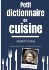 Petit Dictionnaire de Cuisine : Voyage a travers les tresors de la gastronomie francaise - Book