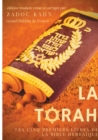 La Torah (edition revue et corrigee, precedee d'une introduction et de conseils de lecture de Zadoc Kahn) : Les cinq premiers livres de la Bible hebraique (texte integral) - Book
