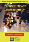 Manuel de l'Instructeur de Plongee Enfant - Vol.2 : ENTRAINEMENT en PISCINE - Book