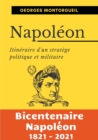 Napoleon : Itineraire d'un stratege politique et militaire - Book