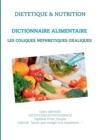 Dictionnaire alimentaire des coliques nephretiques oxaliques - Book