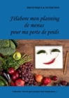 J'elabore mon planning de menus pour ma perte de poids - Book